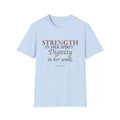 Strength in Her Spirit. Dignity in Her Walk. Christian T-Shirt