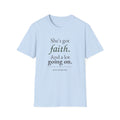 She’s Got Faith. And a Lot Going On. Christian T-Shirt
