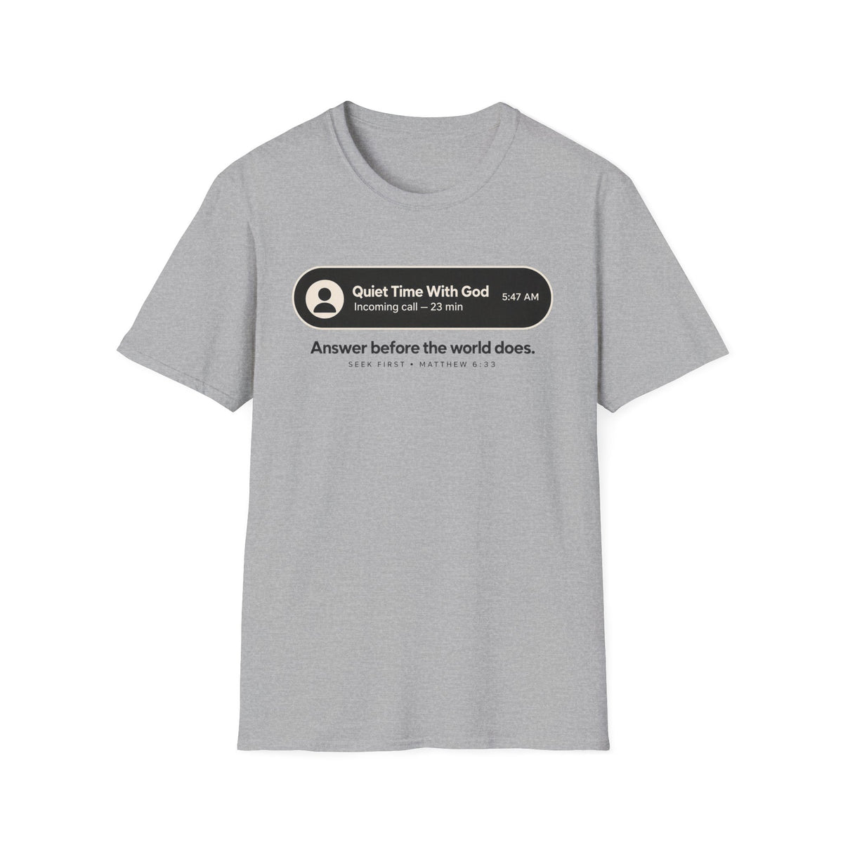 Quiet Time 5:47 AM Christian T-Shirt