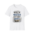 You Cannot Walk on Water If You Never Get Out the Boat T-Shirt Printify product image 8