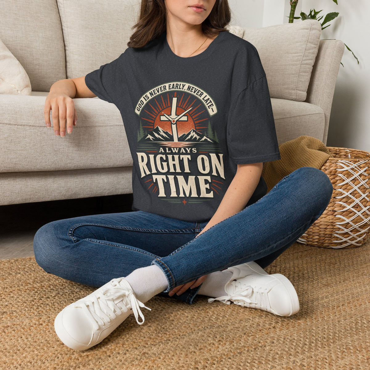 God Is Never Early, Never Late T-Shirt, lifestyle view 7