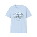God Within Her. Unshaken Around Her. Christian T-Shirt