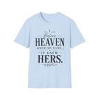 Before Heaven Knew My Name, It Knew Hers T-shirt view 16