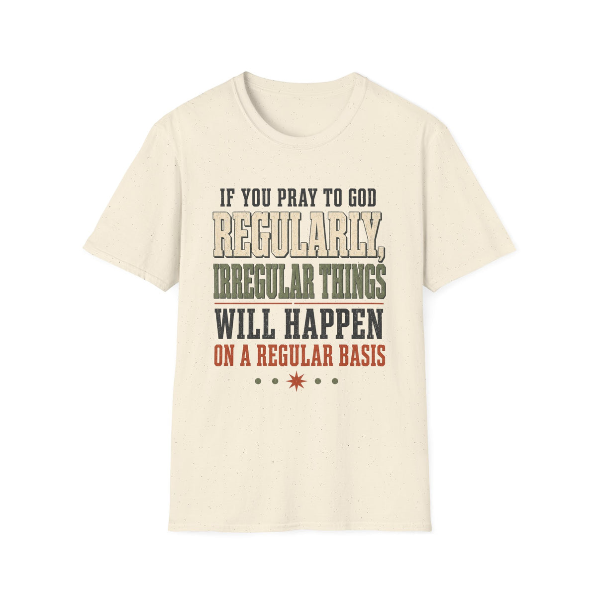Prayer Humor Christian T-Shirt, front product view 3