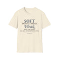 Soft Doesn’t Mean Weak Christian T-Shirt