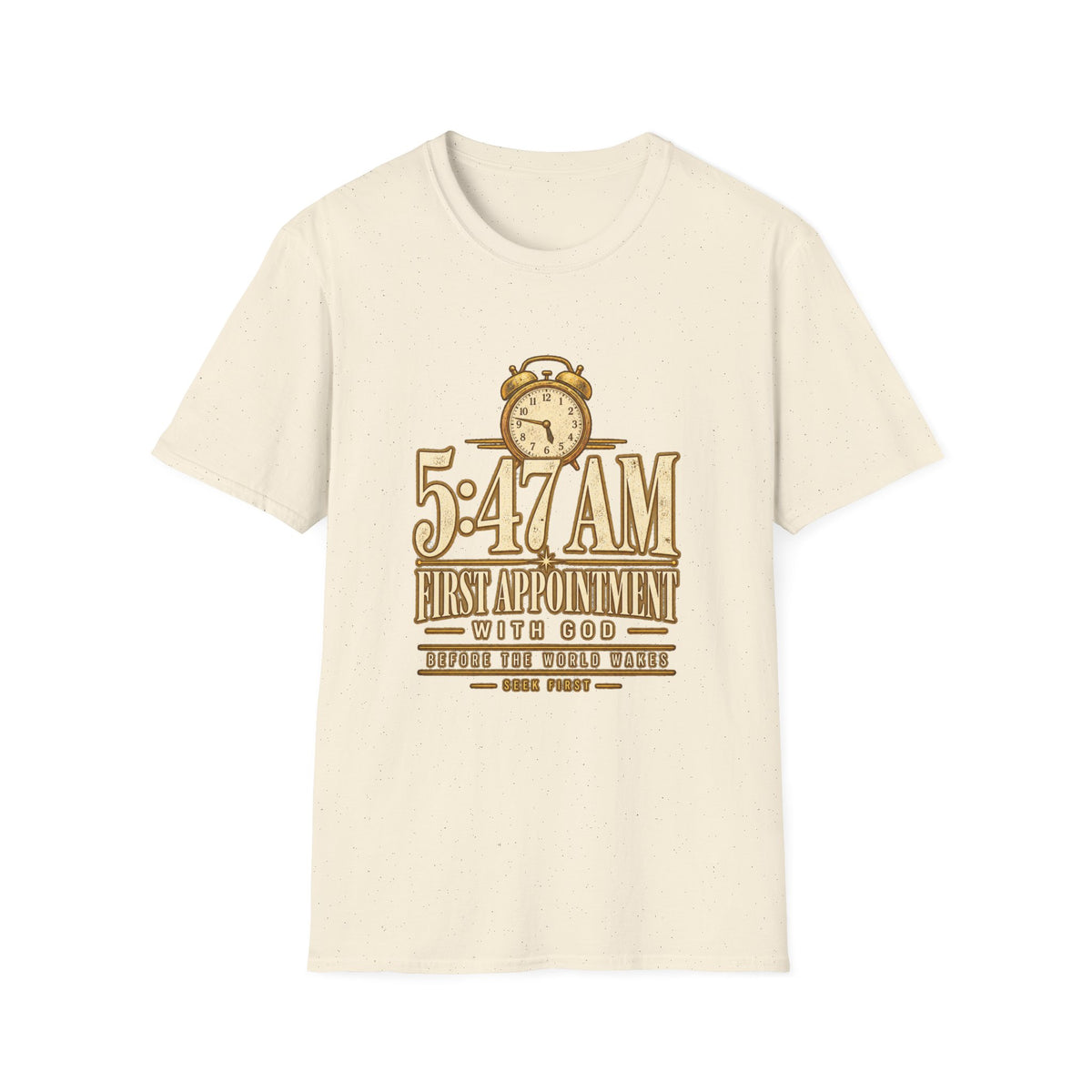 5:47 AM — First Appointment With God | Christian Faith Tee