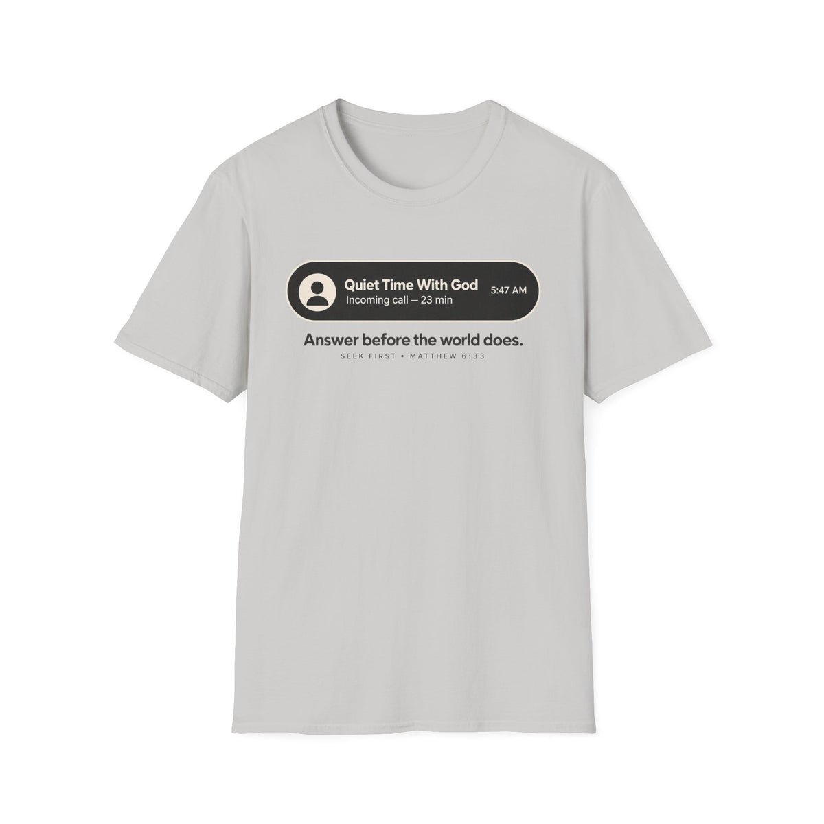 Quiet Time 5:47 AM Christian T-Shirt