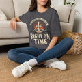 God Is Never Early, Never Late T-Shirt, lifestyle view 6