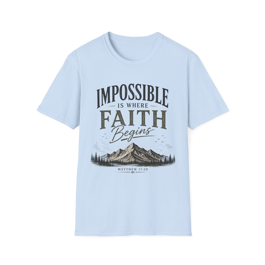 Impossible Is Where Faith Begins T-shirt view 22