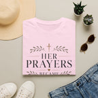 Her Prayers Became My Testimony T-shirt view 4