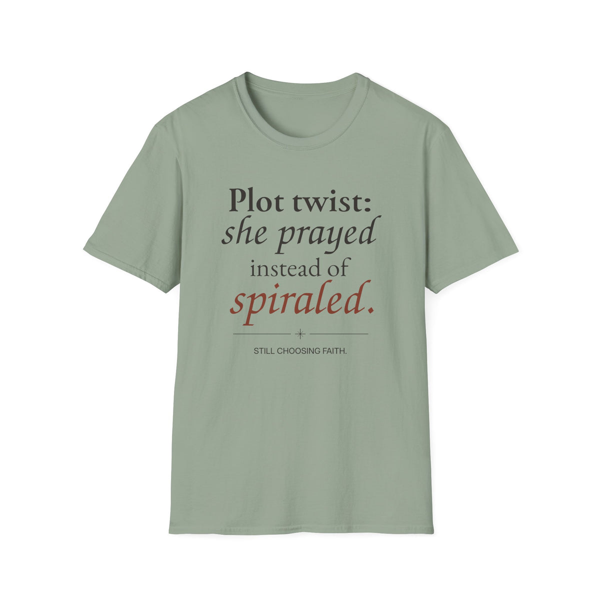 Plot Twist: She Prayed Instead of Spiraled Christian T-Shirt