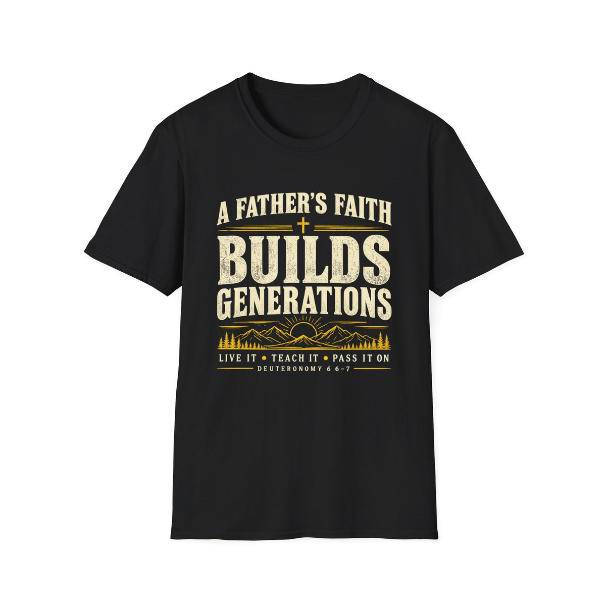 A Father’s Faith Builds Generations Gildan 64000 Christian T-Shirt – Printify product view 1