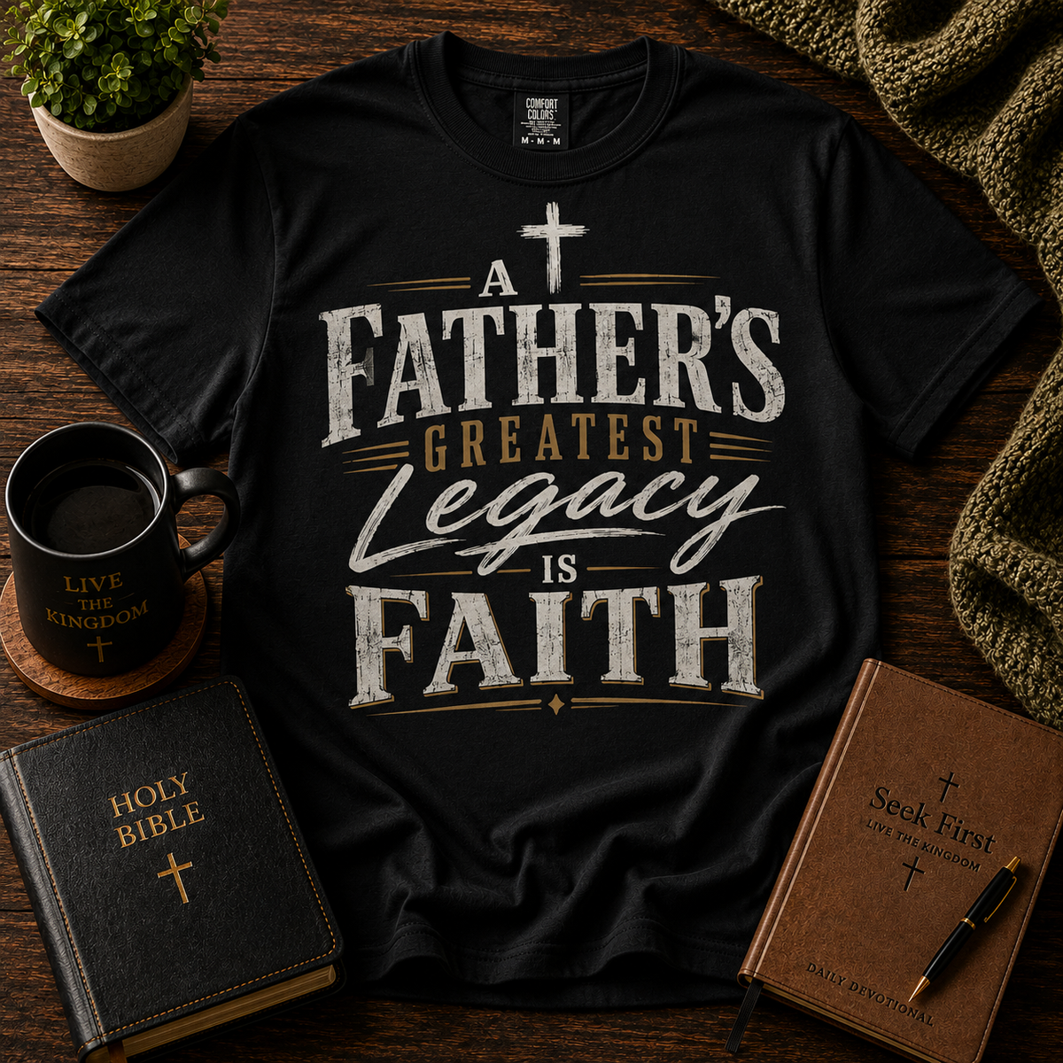 Seek First A Father's Greatest Legacy Is Faith Christian T-shirt lifestyle hero image