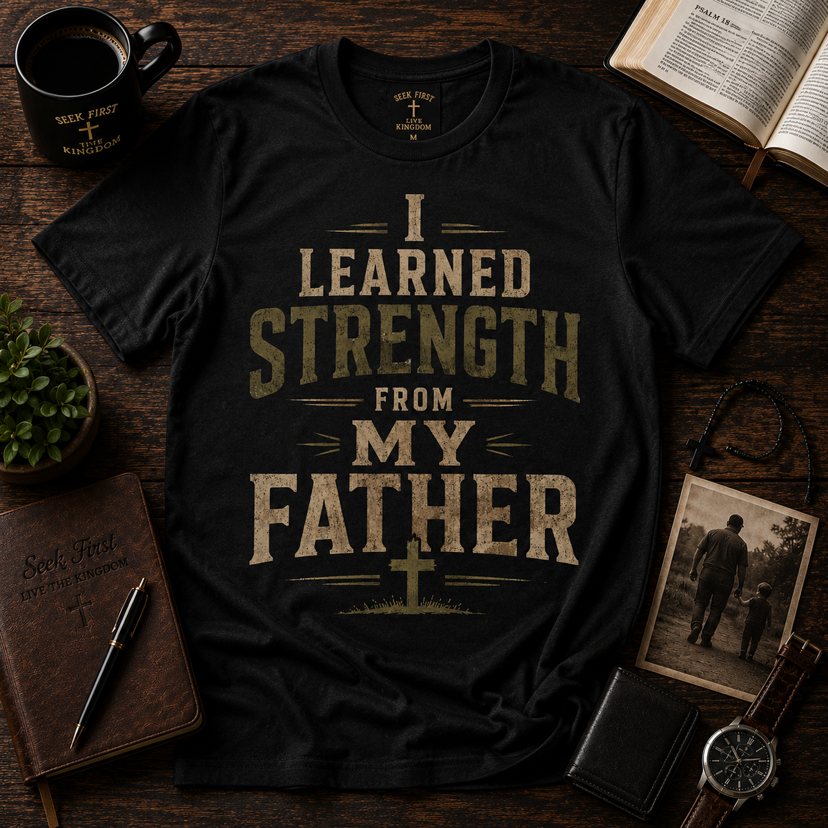 I Learned Strength From My Father featured T-shirt image