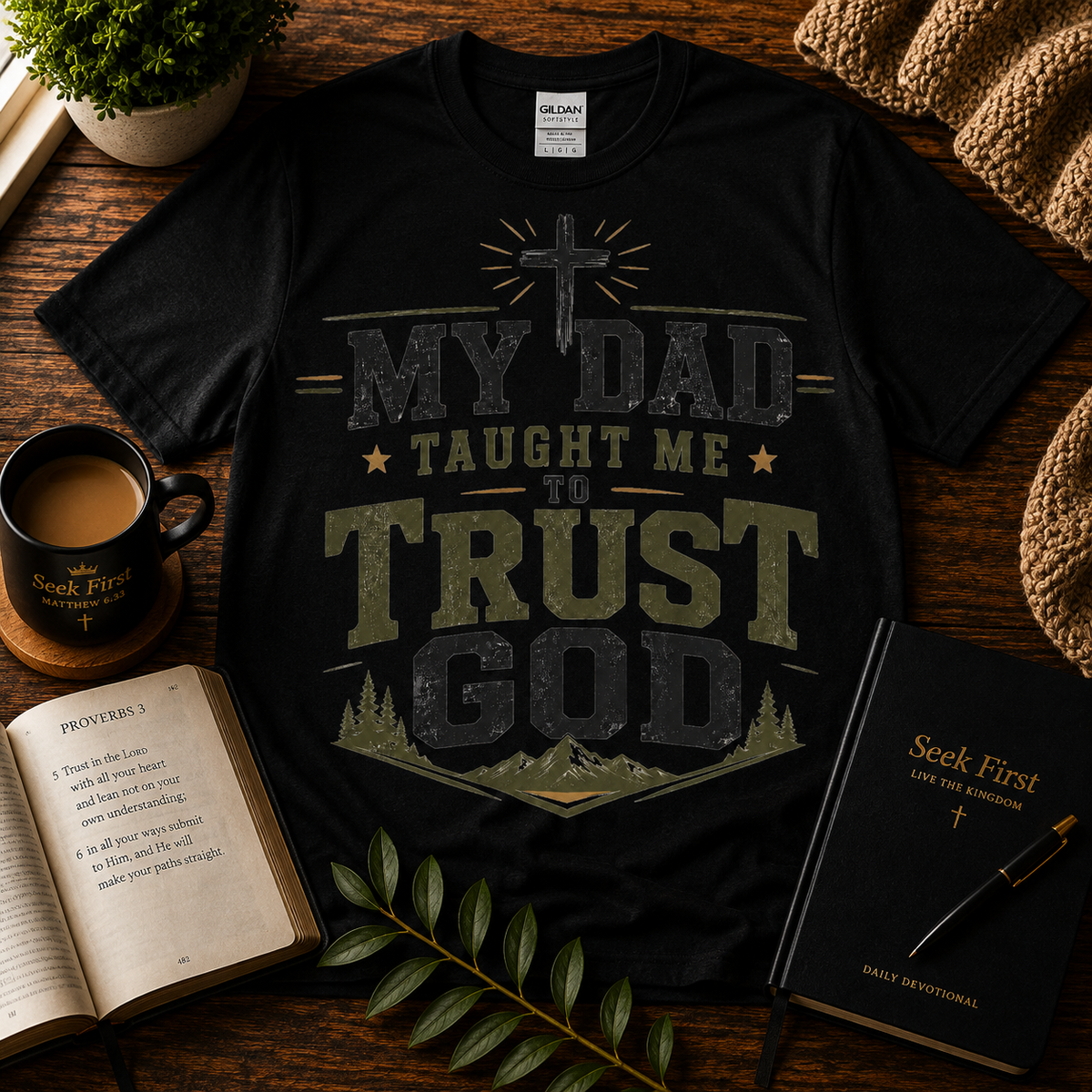 My Dad Taught Me to Trust God Christian T-shirt hero in Black