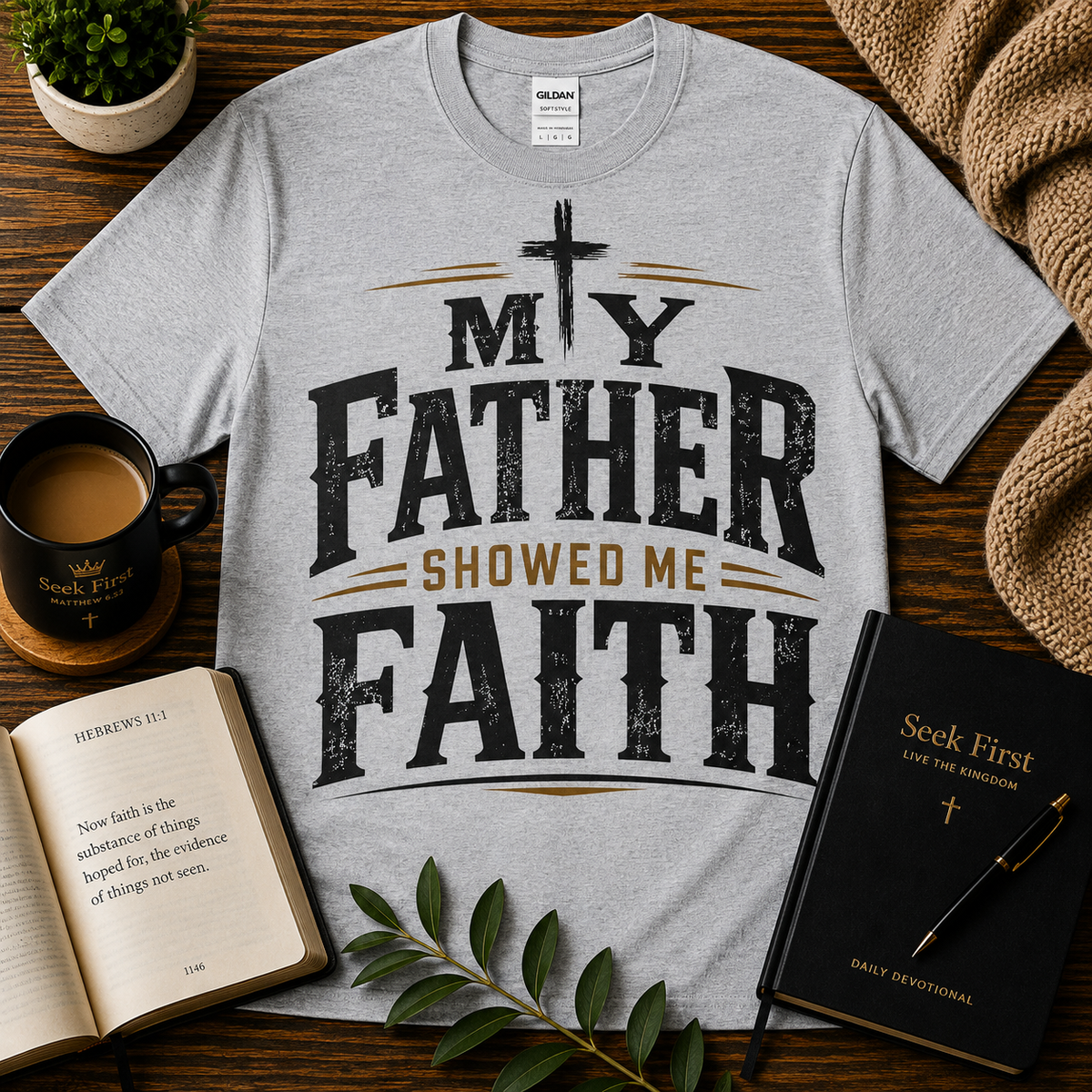 Seek First My Father Showed Me Faith Christian T-shirt lifestyle hero image