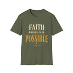 Military Green Faith Makes Things Possible Luke 1:37 T-shirt front view
