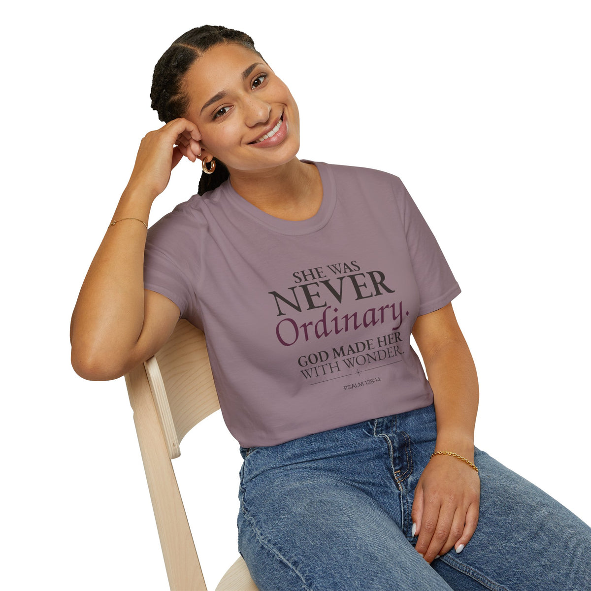She Was Never Ordinary Christian T-Shirt