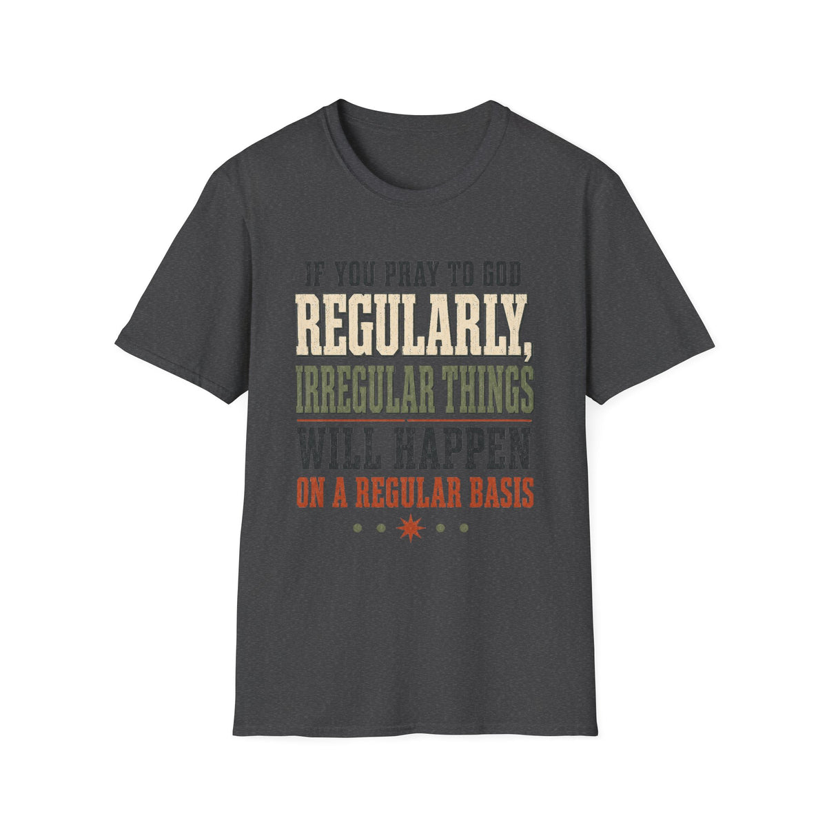 Prayer Humor Christian T-Shirt, front product view 4
