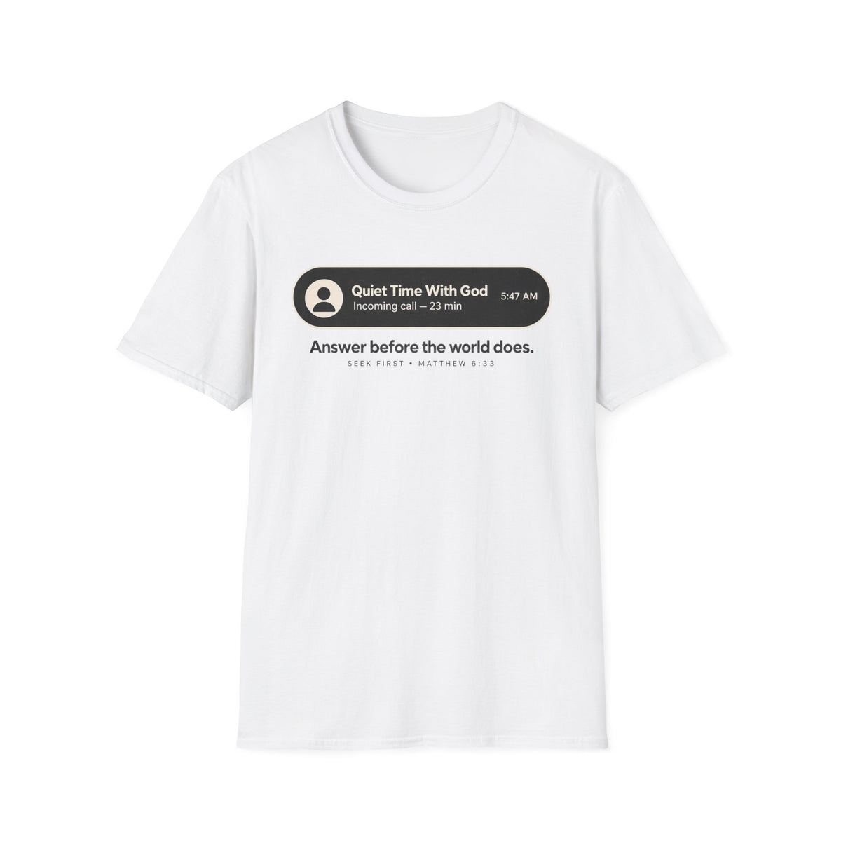 Quiet Time 5:47 AM Christian T-Shirt
