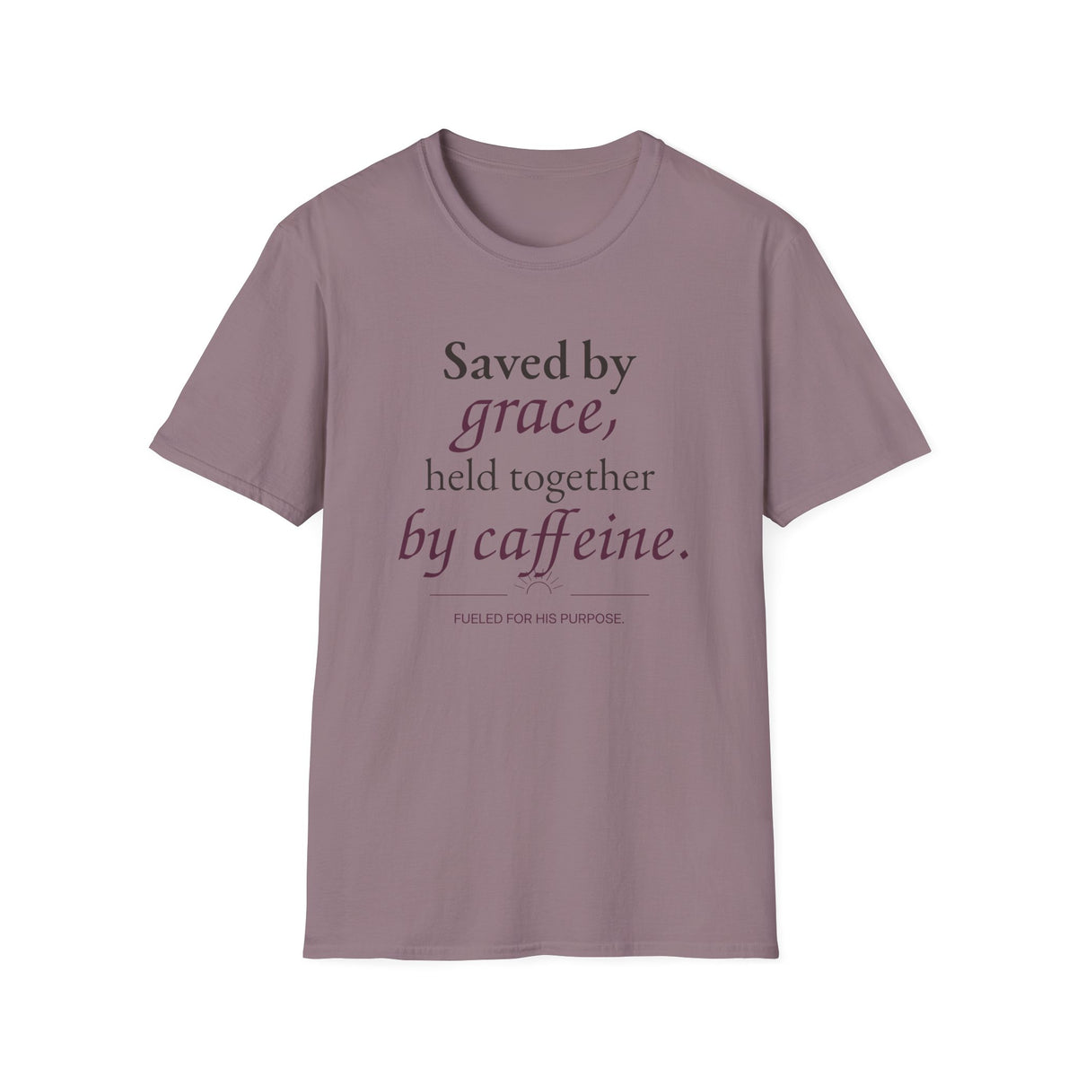 Saved by Grace, Held Together by Caffeine Christian T-Shirt