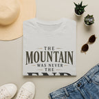 The Mountain Was Never the End — product view 3