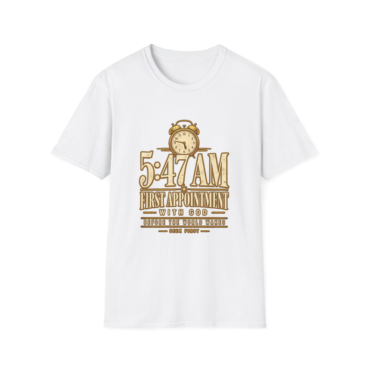 5:47 AM — First Appointment With God | Christian Faith Tee
