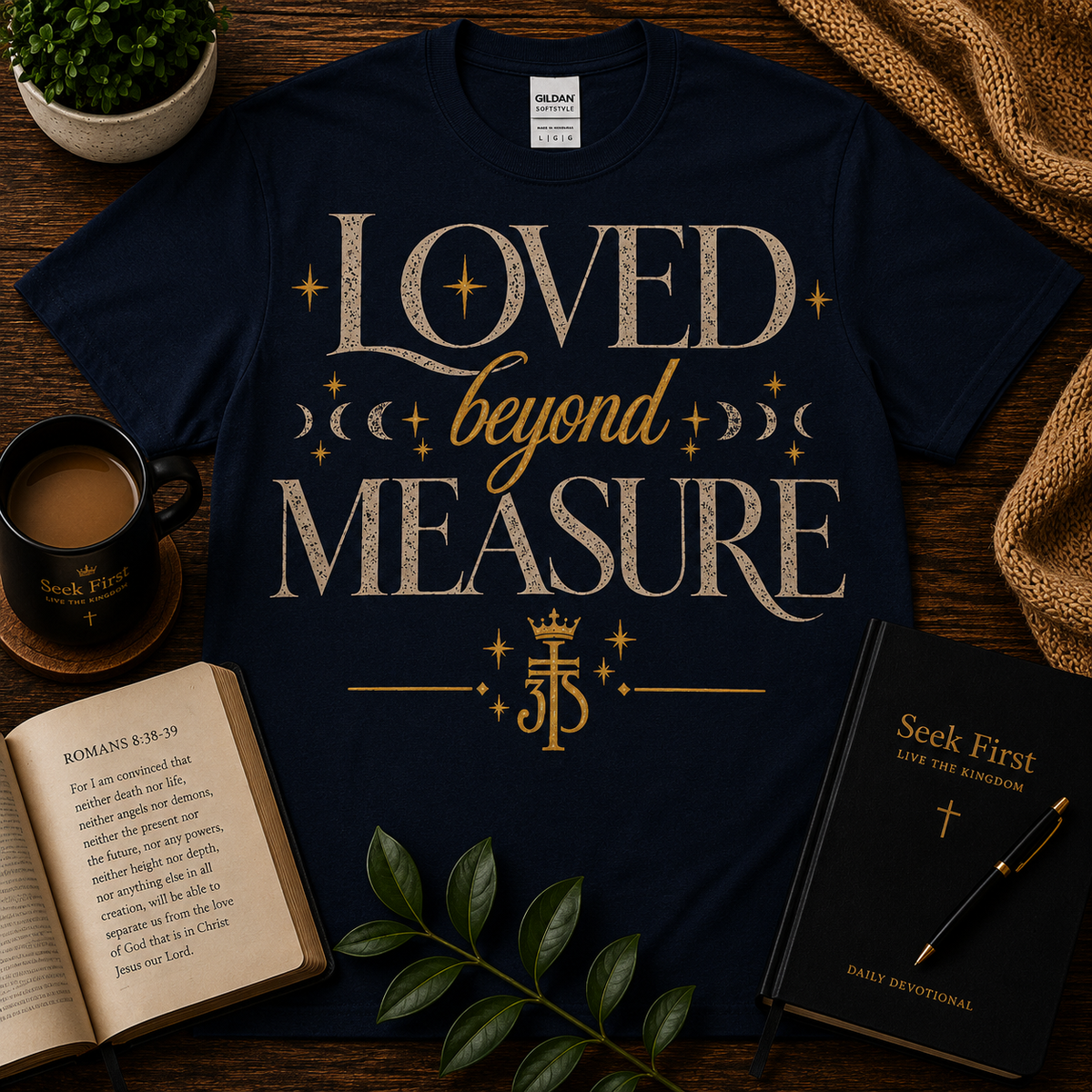 Seek First Loved Beyond Measure Christian T-Shirt Christian T-shirt lifestyle hero image