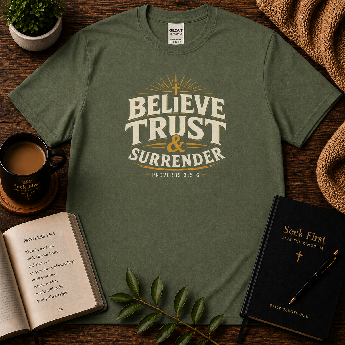 Believe Trust and Surrender Proverbs 3:5–6 Christian T-shirt in Military Green