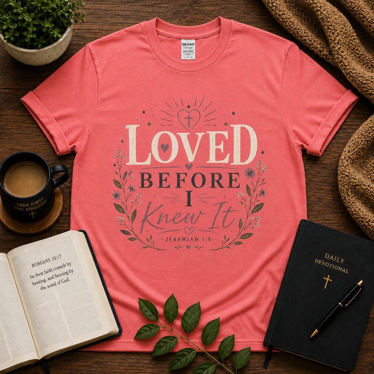 Loved Before I Knew It Christian T-shirt lifestyle hero image
