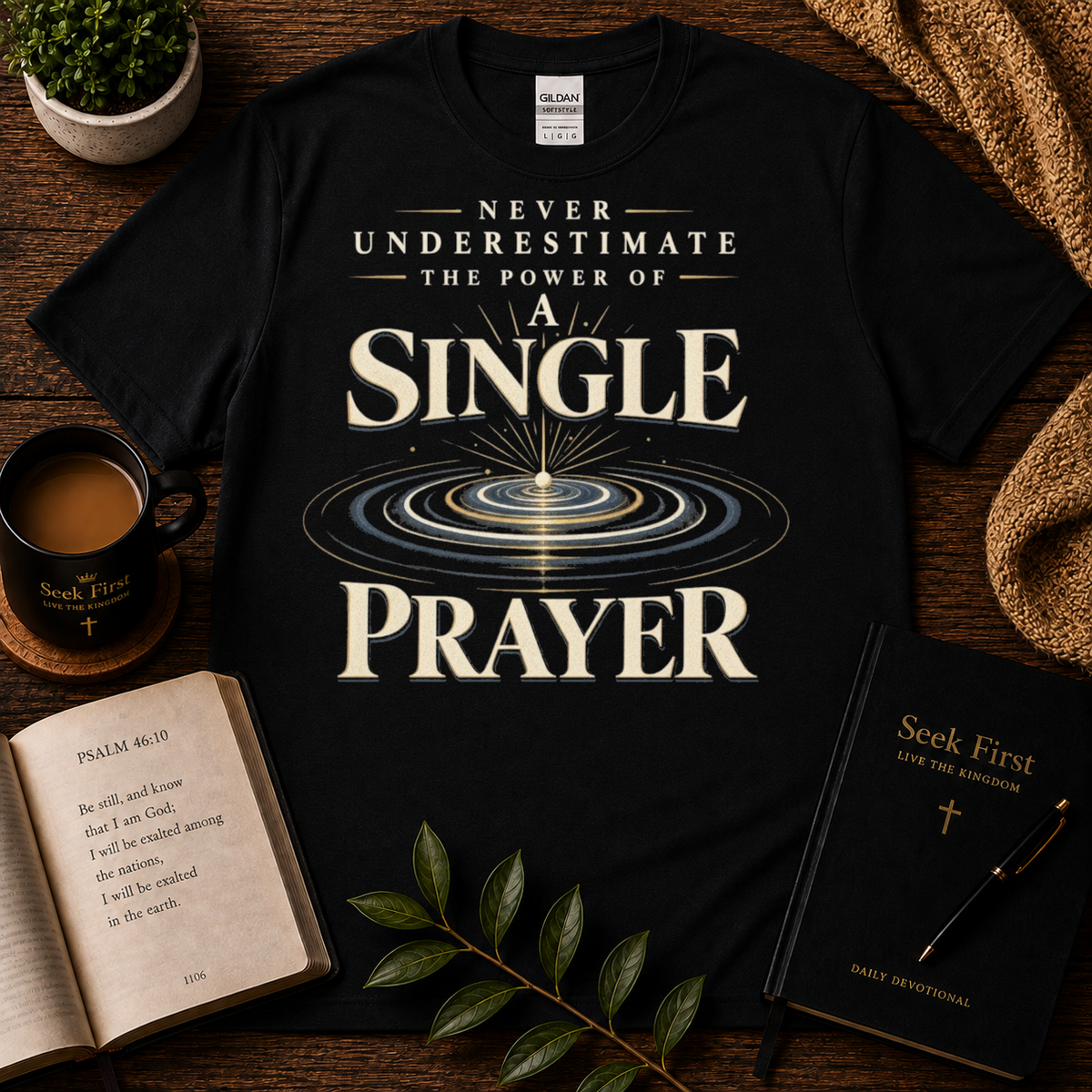 Power of a Single Prayer Christian T-Shirt — premium Seek First hero image