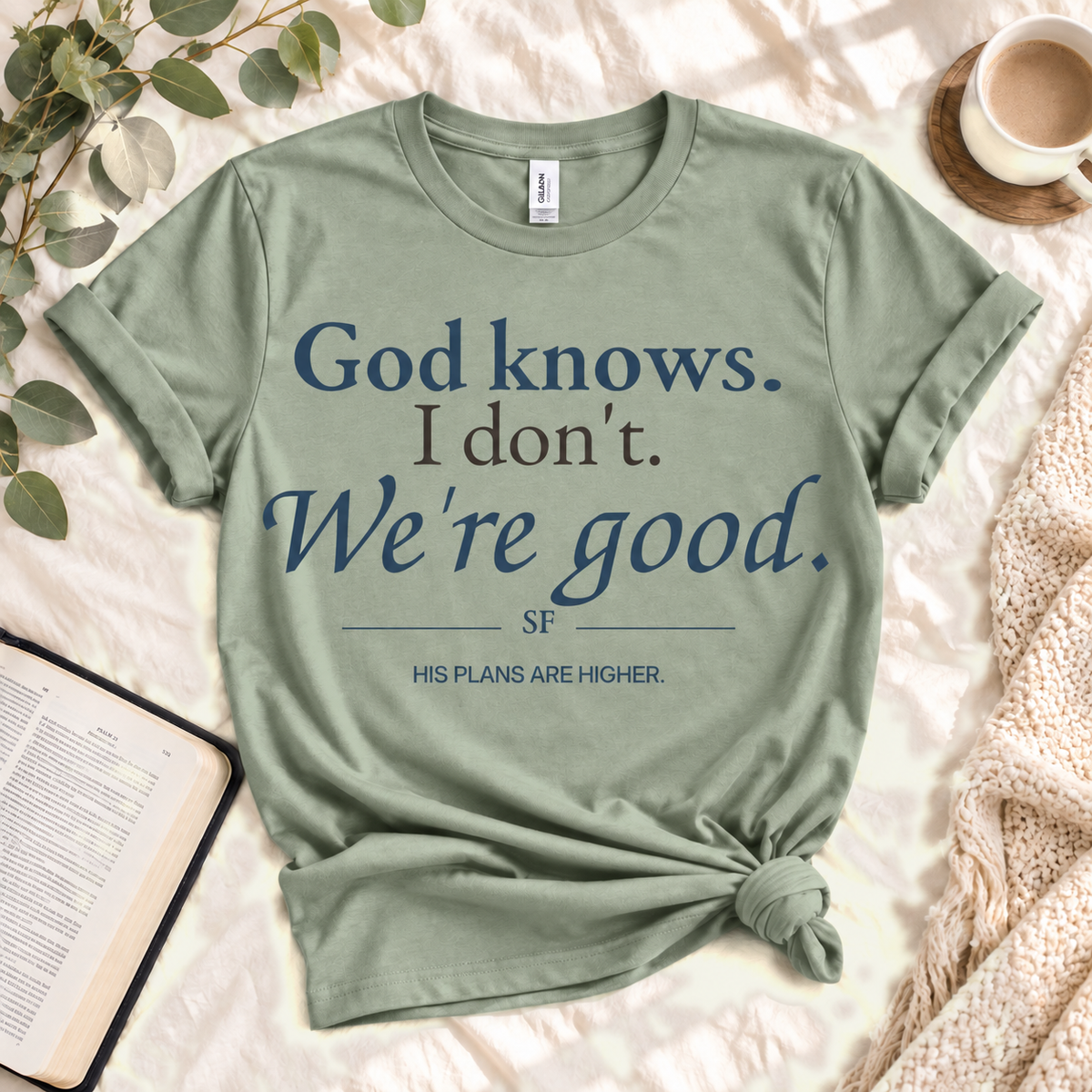 God Knows. I Don’t. We’re Good. — Sage custom hero