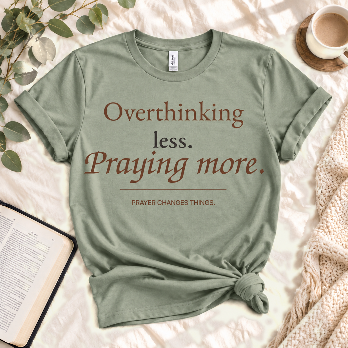 Overthinking Less. Praying More. — Sage custom hero