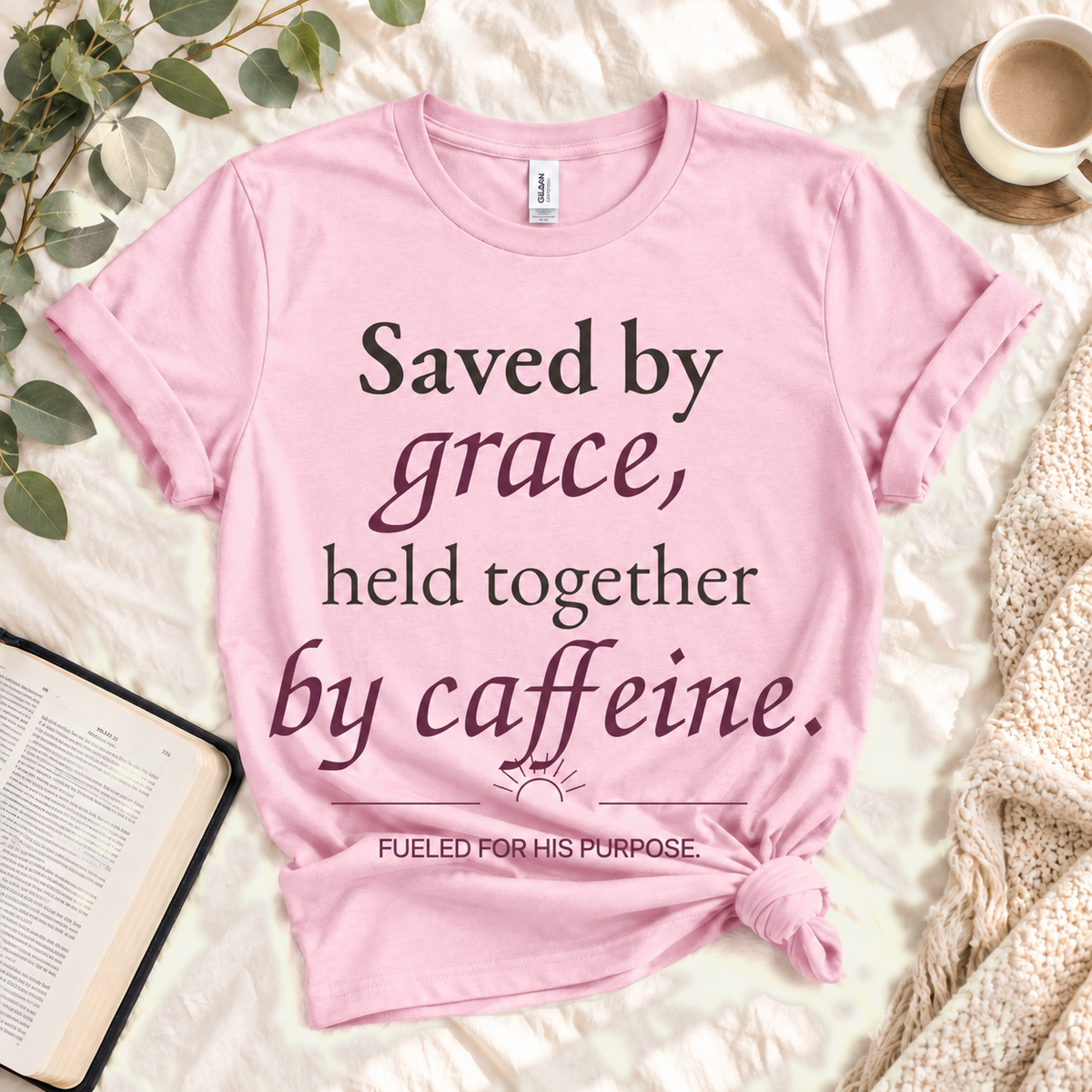 Saved by Grace, Held Together by Caffeine — Light Pink custom hero